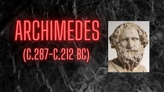 Archimedes: Greek scientist and mathematician