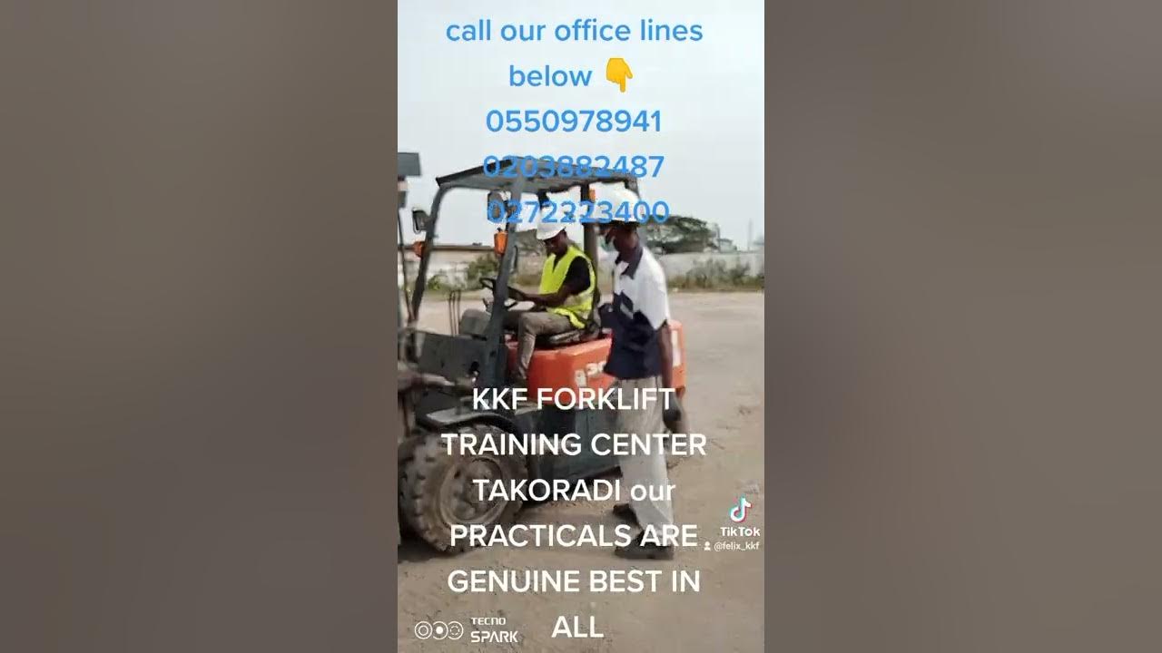 KKF FORKLIFT TRAINING CENTER TAKORADI Ghana PRACTICALS TRAINING YouTube