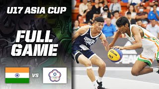 India v Chinese Taipei | Men | Full Game | FIBA 3x3 U17 Asia Cup 2022 | 3x3 Basketball