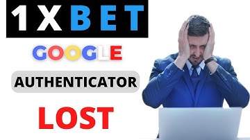 How to Recover 1xbet Google Authenticator |1xbet google authenticator key lost Solution
