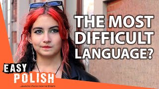 What’s the Most Difficult Language in the World? | Easy Polish 168