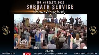 Spring Feasts 2026   Sabbath Service Praise & Worship 2026-05-23