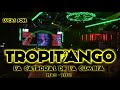 ❤ TROPITANGO 2021 ❤ - ENGANCHADO CLASICOS COLOMBIANOS