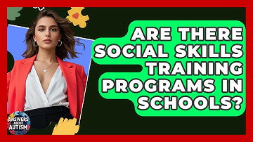 Are There Social Skills Training Programs In Schools? - Answers About Autism