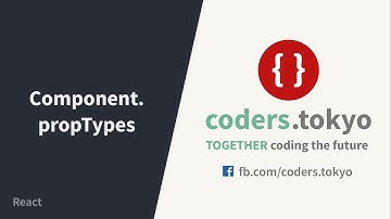 Tự học React 2018 - Bài 19 - propTypes