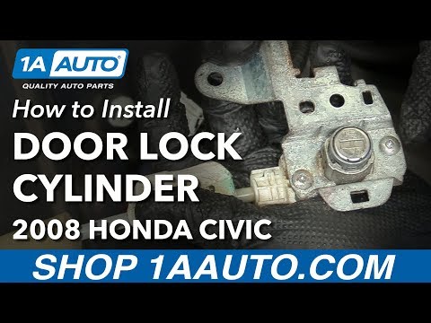 How to Install Replace Front Door Lock Cylinder 2008 Honda Civic