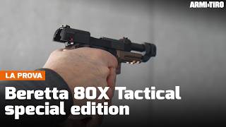 Beretta 80X Tactical Special Edition La Difesa Si Fa Speciale - La Prova