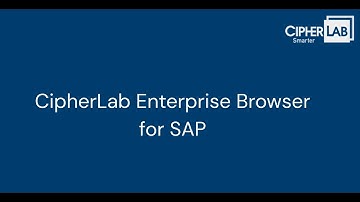 CipherLab Enterprise Browser for SAP