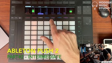 Ableton Push 2 Intermediate Demo - Live Looping
