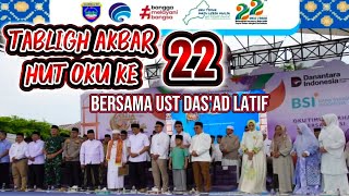 HUT OKU selatan TABLIGH AKBAR BERSAMA UST DAS'AD LATIF #dasadlatifterbaru 