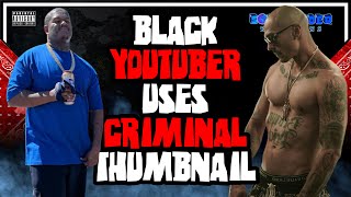 Black You-tuber Uses Mr Criminals Thumbnail & Goes At The 55 General C-Mac