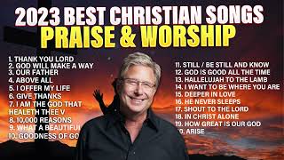 ✝️Top 100 Best Don Moen Christian Songs Praise And Worship 🙏 Nonstop Playlist