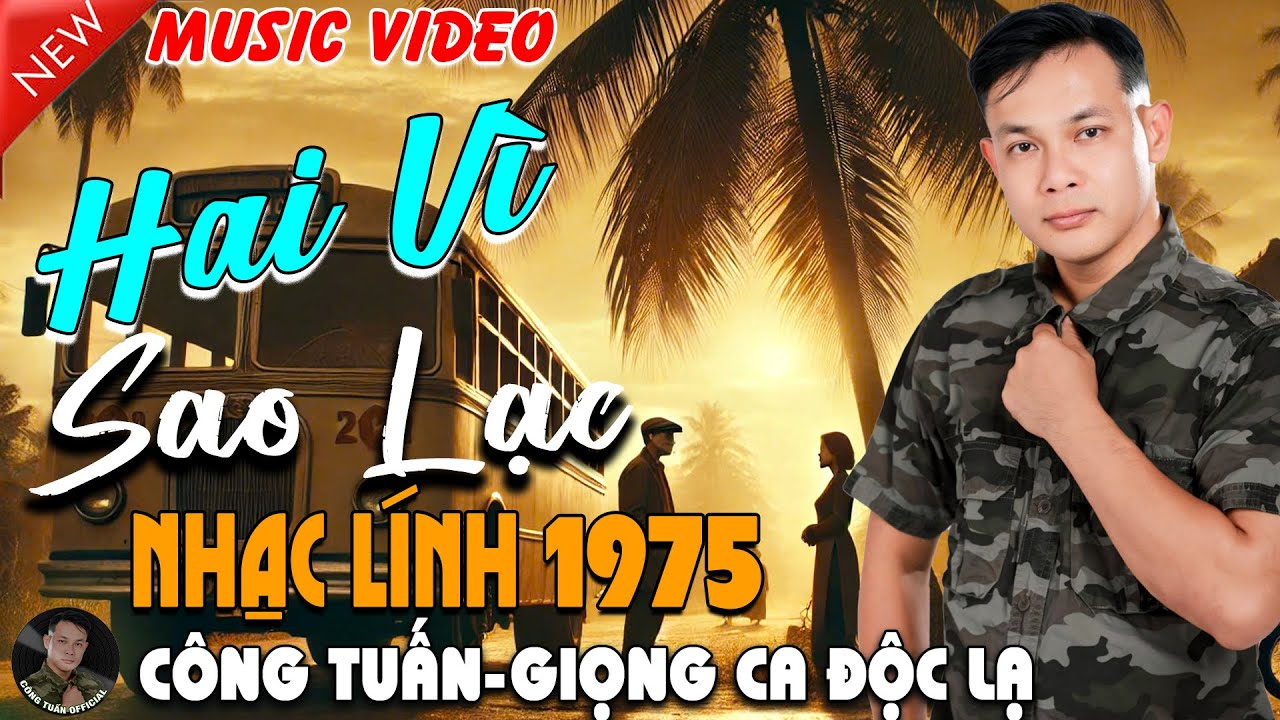 HAI VÌ SAO LẠC - CÔNG TUẤN BOLERO ➤ LK Nhạc Lính 1975 Tuyển Chọn➤NHẠC VÀNG XƯA HẢI NGOẠI ĐỘC LẠ 2025