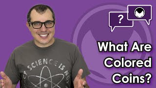 Bitcoin Q&A: What are Colored Coins?