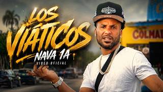 NAVA 1A , LOS VIATICOS 💵 VIDEO OFICIAL- ENGEL KING FILMS