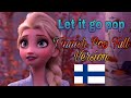 Let It Go Finnish Pop Full