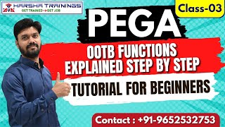 Pega Class 03 | OOTB Functions in Pega Step By Step Explanations | Pega Tutorials For Beginners