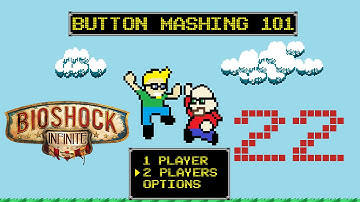 Button Mashing 101 - BioShock Infinite - Episode 22 Dying is Easy