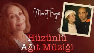 Murat Evgin - Hüzünlü Ağıt Müziği  | Caniko Belgesel Müzikleri Resimi