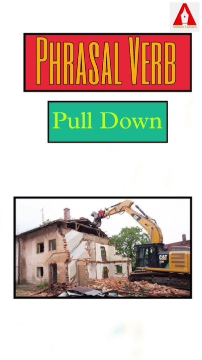 08 Pull Down Phrasal Verb Meaning Examples Tricks 08-pull-down-phrasal-verb-meaning-examples-tricks