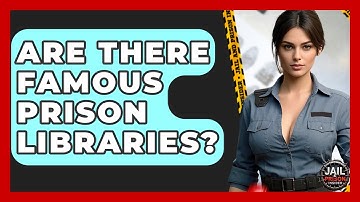 Are There Famous Prison Libraries? - Jail & Prison Insider