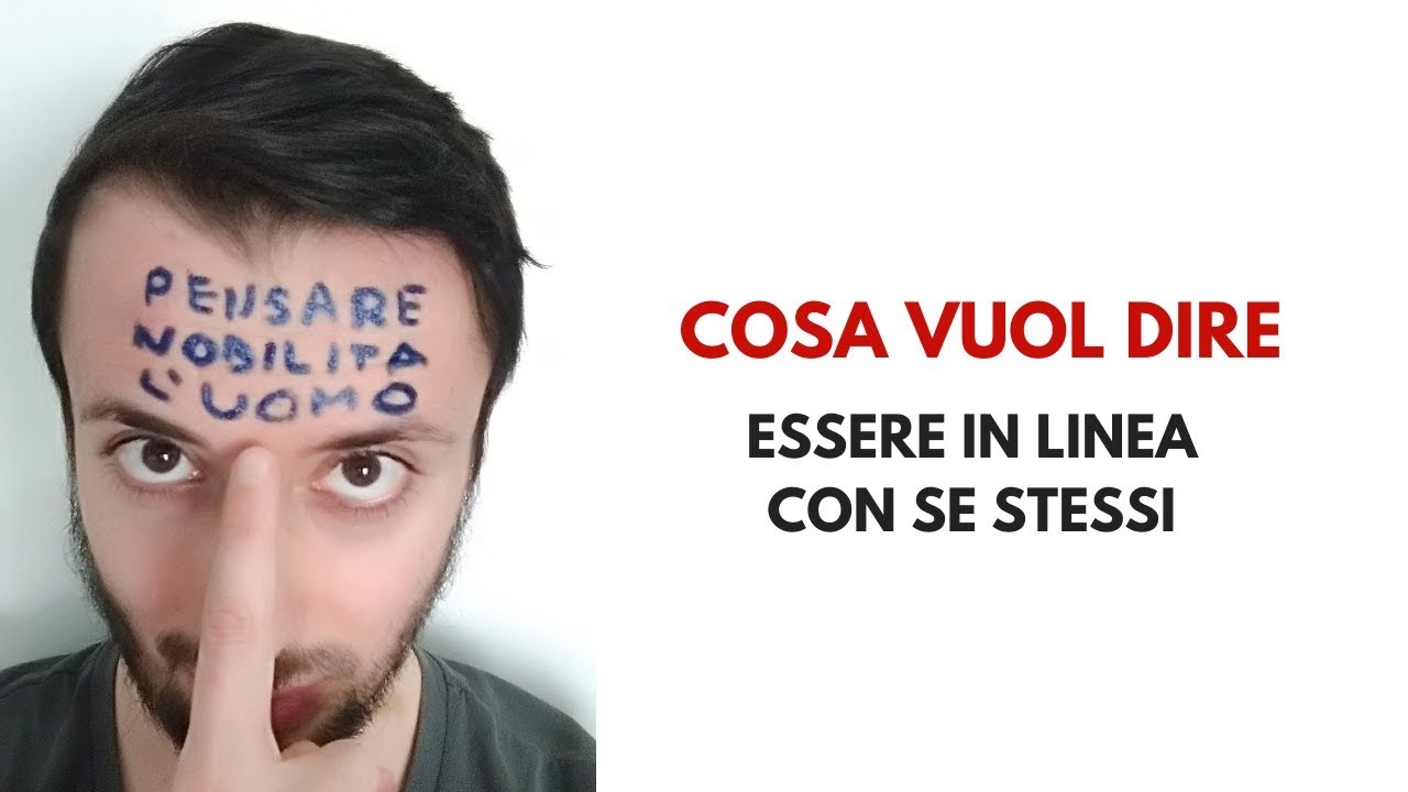 COSA VUOL DIRE ESSERE IN LINEA CON SE STESSI YouTube COSA VUOL DIRE ESSERE IN LINEA CON SE STESSI YouTube