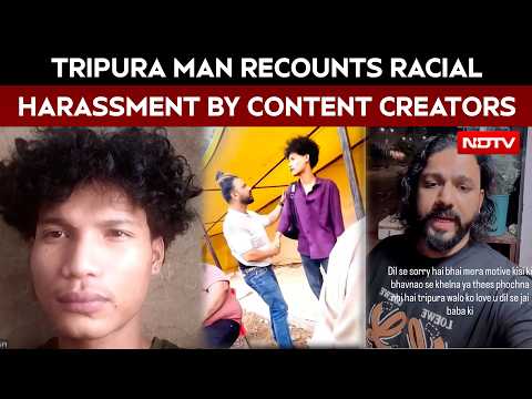 Tripura News | "Chinky, Chinese" Slurs: Tripura Man Recounts Harassment By Content Creators
