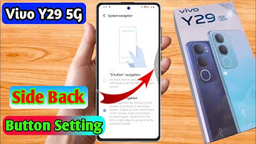 vivo y29 5g side back button,vivo y29 5g side back setting