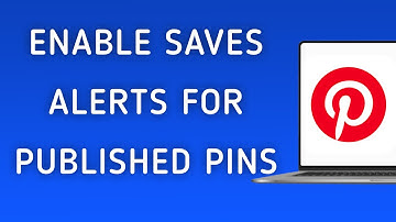 How To Enable Saves Notifications For Published Pins On Pinterest App On PC (New Update)
