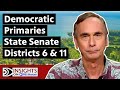 Democratic primaries  state senate districts 6  11  insights on pbs hawaii