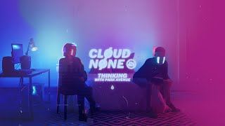 CloudNone & Park Avenue - Thinking Resimi