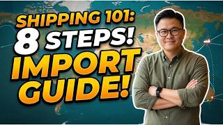 Shipping 101: 8 Step Import Process You Need to Know