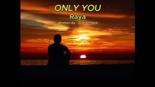 Only You (Raya Version)