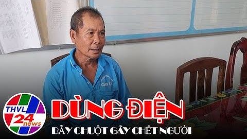 Dùng điện bẫy chuột gây chết người