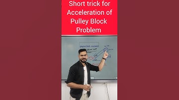 Short trick for Acceleration of Pulley Block Problem #shorts #ssp_sir #physicstricks #ytshorts