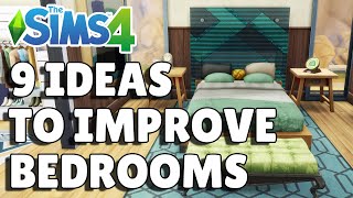 9 Tips \& Ideas To Improve Your Bedrooms | The Sims 4 Guide