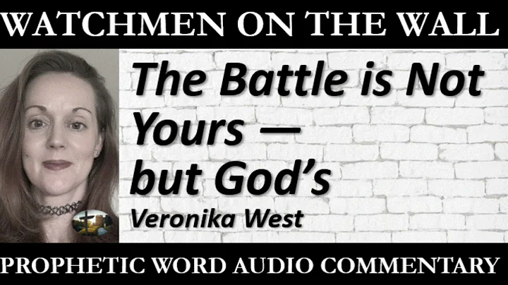 The Battle is Not Yours  but Gods  Powerful Prophe...