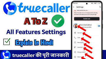 Truecaller A To Z All Features Settings Explain in Hindi | Truecaller All Features Settings in Hindi