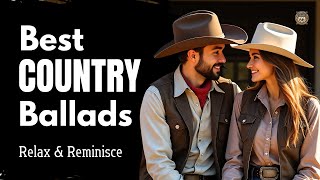 Timeless Country Ballads Love Songs – All-Time Favorites