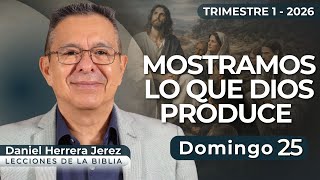 Daniel Herrera I Lección Escuela Sabática I Enero 25 2026