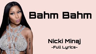 Nicki Minaj - Bahm Bahm (Full Lyrics)