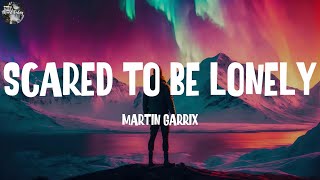 Martin Garrix  Scared To Be Lonely s  David Guetta Alan Walker 