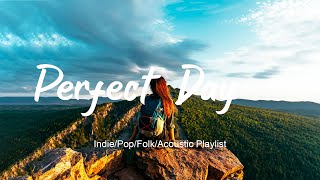 Perfect Day ✨ Positive Music Makes Your Day More Fun | Travel Station