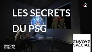 Envoyé spécial. Les secrets du PSG - 8 novembre 2018 (France 2)