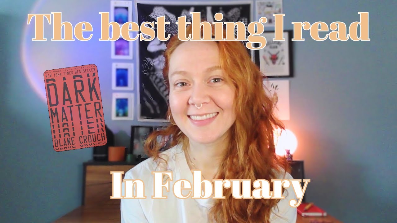 Dark Matter by Blake Crouch // The best book I read in February // 2025