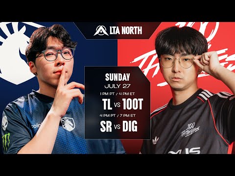 TL Vs 100T SR Vs DIG 2025 LTA North Split 3 W1D2