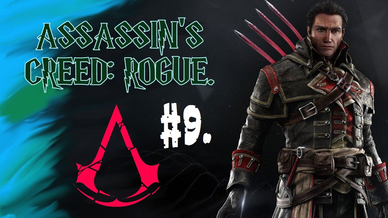 ASSASSIN'S CREED: ROGUE. #9. ОТБИТИЕ "МОРРИГАН".