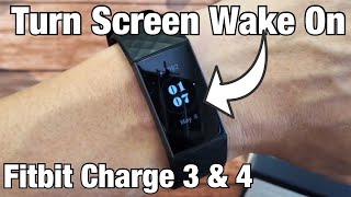 Fitbit Charge 3 \u0026 4: How to Turn Screen 