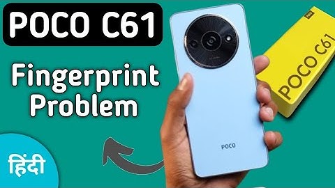 fingerprint sensor not working poco c61, how to fix fingerprint problem in poco c61