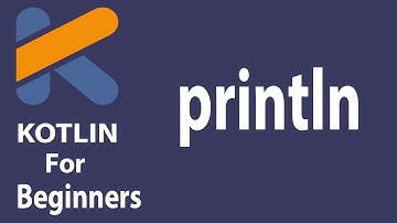 #4 Kotlin Tutorial English | println